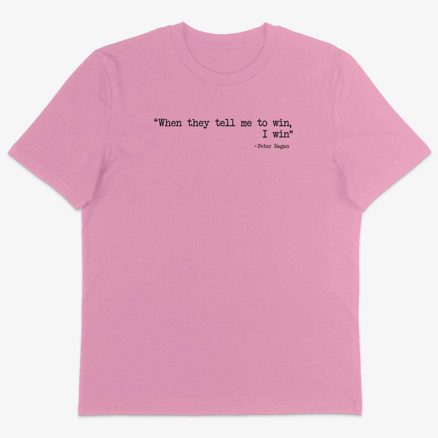 When they tell me to win Organic Tee